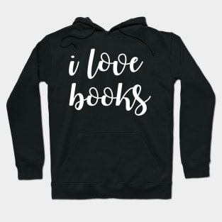 i love books reading books Hoodie